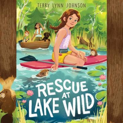 Rescue at Lake Wild by Terry Lynn Johnson audiobook