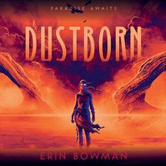 Dustborn by Erin Bowman audiobook