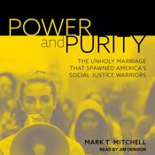 Power and Purity by  Mark T. Mitchell audiobook