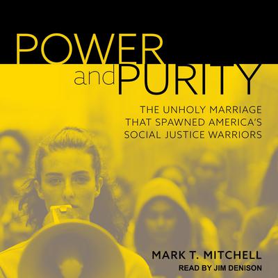Power and Purity by Mark T. Mitchell audiobook