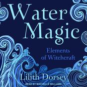 Water Magic by  Lilith Dorsey audiobook
