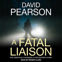 A Fatal Liaison by David Pearson audiobook