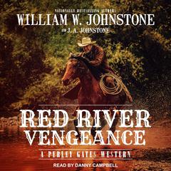 Red River Vengeance by William W. Johnstone audiobook