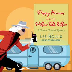 Poppy Harmon and the Pillow Talk Killer by Lee Hollis audiobook