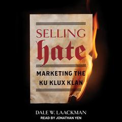 Selling Hate by Dale W. Laackman audiobook