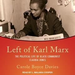 Left of Karl Marx by Carole Boyce Davies audiobook