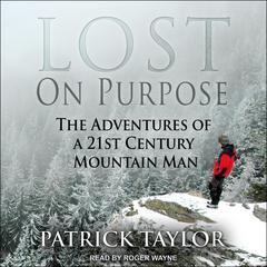 Lost on Purpose by Patrick Taylor audiobook