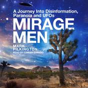 Mirage Men by  Mark Pilkington audiobook