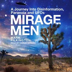 Mirage Men by Mark Pilkington audiobook