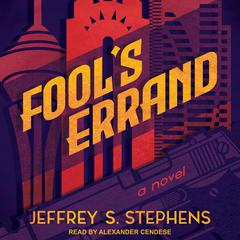 Fool's Errand by Jeffrey S. Stephens audiobook