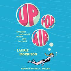 Up for Air by Laurie Morrison audiobook