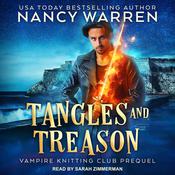 Tangles and Treason by  Nancy Warren audiobook