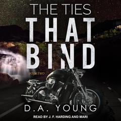 The Ties That Bind Book Two by D. A. Young audiobook