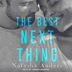 The Best Next Thing by Natasha Anders audiobook