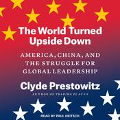 The World Turned Upside Down by  Clyde Prestowitz audiobook