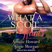 What a Scot Wants by  Angie Morgan audiobook