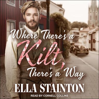 Where There's a Kilt, There's a Way by Ella Stainton audiobook