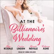 At the Billionaire's Wedding by  Maya Rodale audiobook
