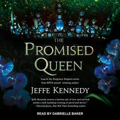 The Promised Queen by Jeffe Kennedy audiobook