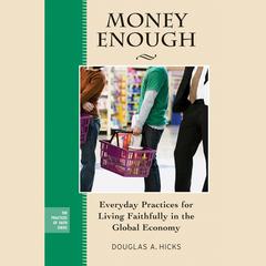 Money Enough by Douglas A. Hicks audiobook