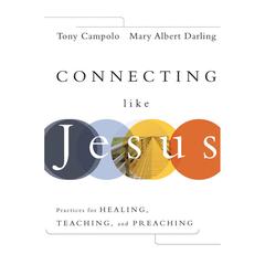 Connecting Like Jesus by Tony Campolo audiobook