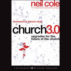 Church 3.0 by Neil Cole audiobook