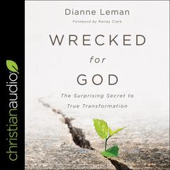 Wrecked for God by Dianne Leman audiobook