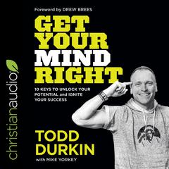 Get Your Mind Right by Todd Durkin audiobook