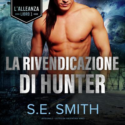 La Rivendicazione Di Hunter by S.E. Smith audiobook