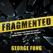 Fragmented by  George Fong audiobook