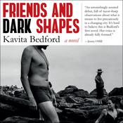 Friends & Dark Shapes by  Kavita Bedford audiobook