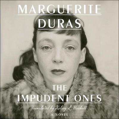 The Impudent Ones by Marguerite Duras audiobook