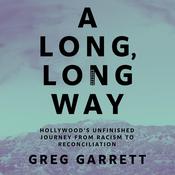 A Long, Long Way by  Greg Garrett audiobook