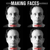 Making Faces by  Kevin McDonald audiobook