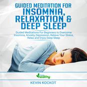 Guided Meditation for Insomnia, Relaxation & Deep Sleep by  simply healthy audiobook
