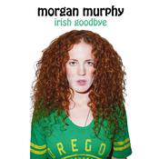 Irish Goodbye by  Morgan Murphy audiobook