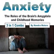 Anxiety by  Kendra Motors audiobook