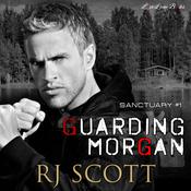 Guarding Morgan by  RJ Scott audiobook