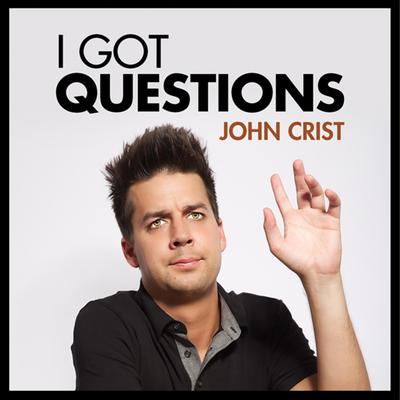 John Crist: I Got Questions by John Crist audiobook