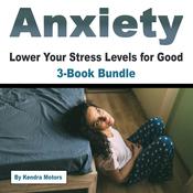Anxiety by  Kendra Motors audiobook