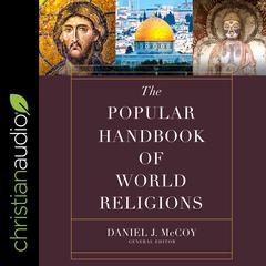 The Popular Handbook of World Religions by Daniel J. McCoy audiobook