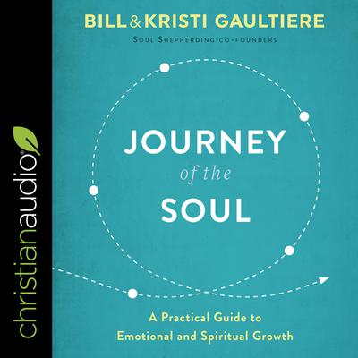 Journey of the Soul by Bill Gaultiere audiobook