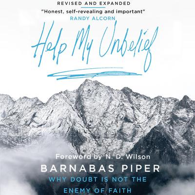 Help My Unbelief by Barnabas Piper audiobook