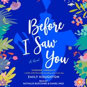 Before I Saw You by  Emily Houghton audiobook