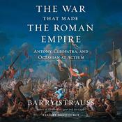 The War That Made the Roman Empire by  Barry Strauss audiobook