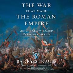 The War That Made the Roman Empire by Barry Strauss audiobook