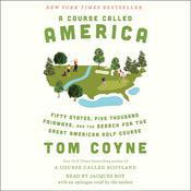 A Course Called America by  Tom Coyne audiobook