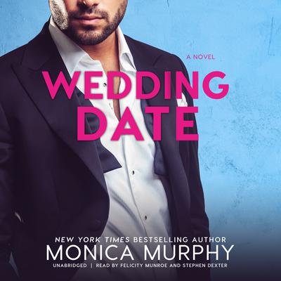 Wedding Date by Monica Murphy audiobook