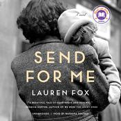 Send for Me by  Lauren Fox audiobook