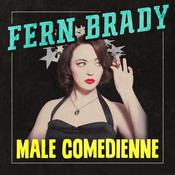 Fern Brady: Male Comedienne by  Fern Brady audiobook